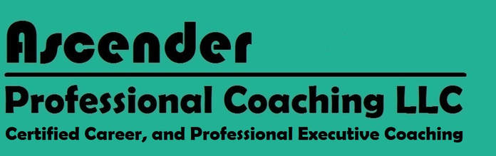 Ascender Professional Coaching, LLC - Certified Career, and Professional Executive Coaching Services